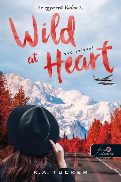 Wild at Heart – Vad szívvel (Az egyszerű Vadon 2.) könyv borító