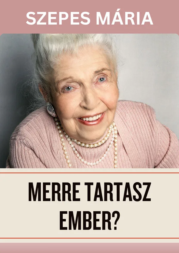 Merre tartasz, ember? könyv borító