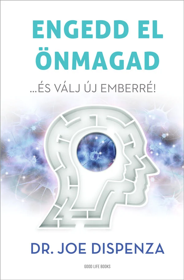Engedd el önmagad ...és válj új emberré! könyv borító