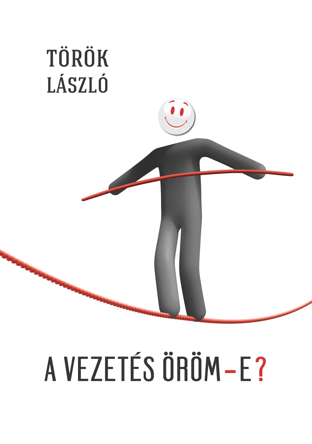 A vezetés öröm-e? könyv borító