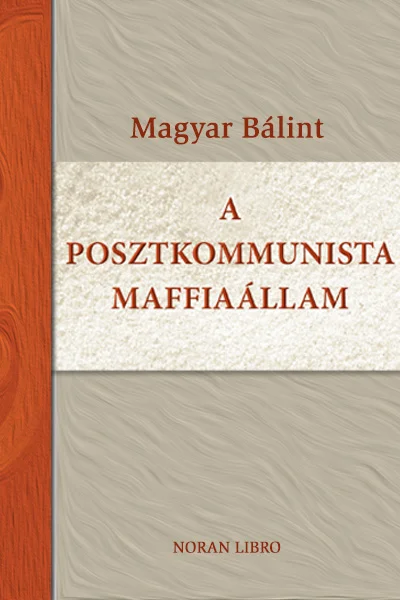 A posztkommunista maffiaállam - Hangoskönyv