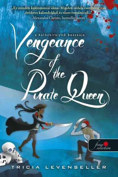 Vengeance of the Pirate Queen - A kalózkirálynő bosszúja (A kalózkirály lánya 3.) könyv borító