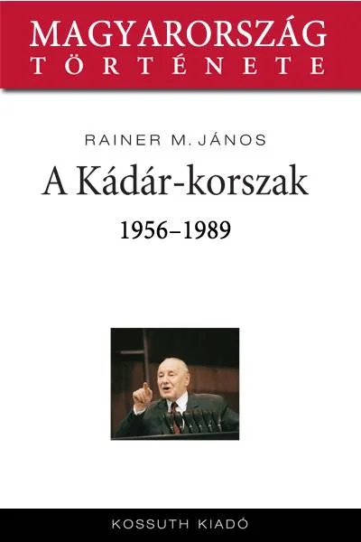 A Kádár-korszak - Hangoskönyv