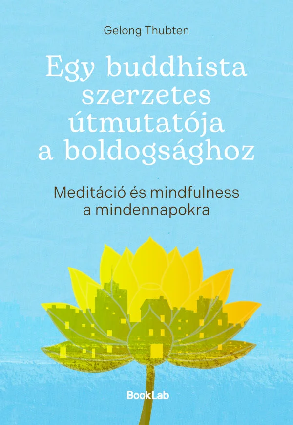 Egy buddhista szerzetes útmutatója a boldogsághoz könyv borító