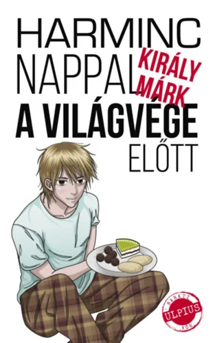 Harminc nappal a világvége előtt - Hangoskönyv