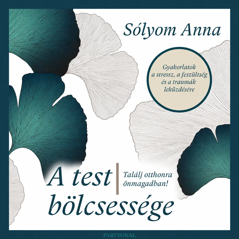 A test bölcsessége - Hangoskönyv