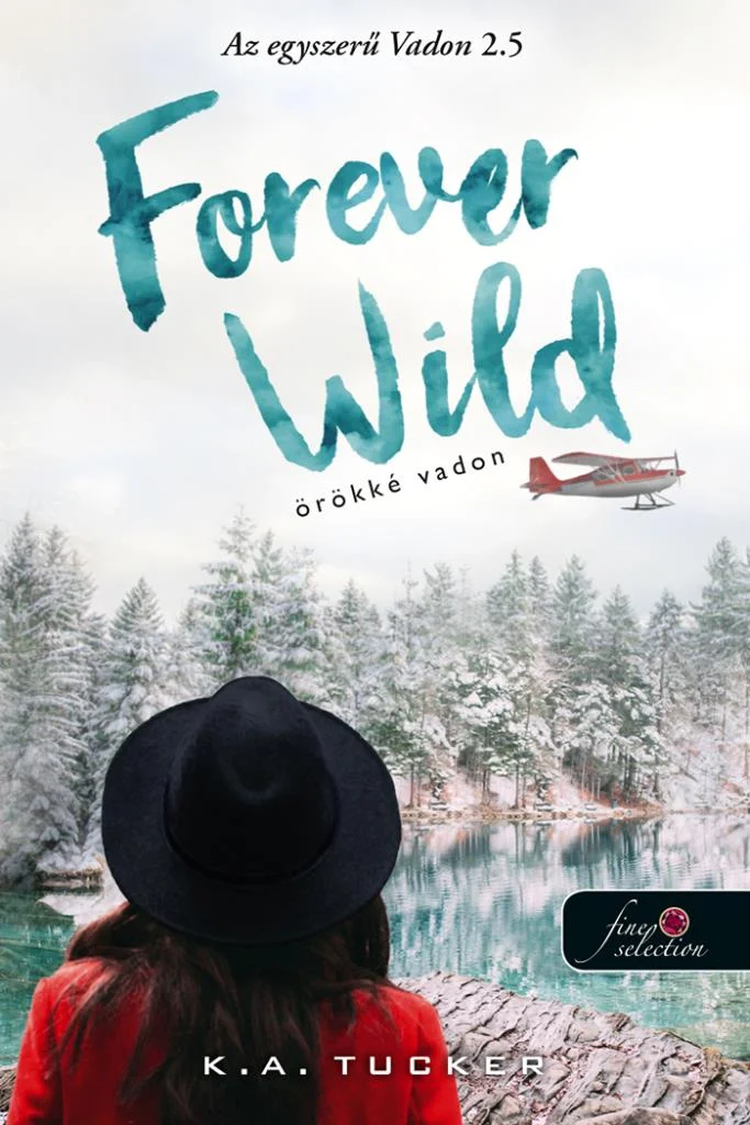 Forever Wild – Örökké vadon (Az egyszerű vadon 2,5) könyv borító