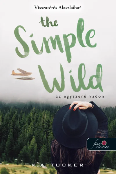 The Simple Wild – Az egyszerű Vadon könyv borító