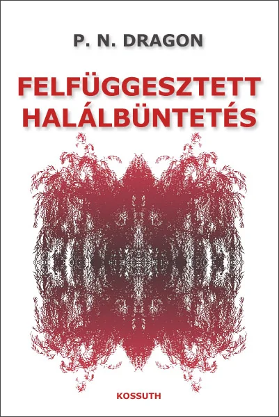 Felfüggesztett halálbüntetés könyv borító