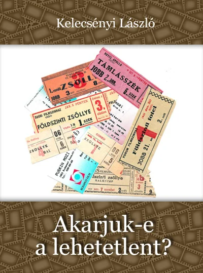 Akarjuk-e a lehetetlent? - Hangoskönyv