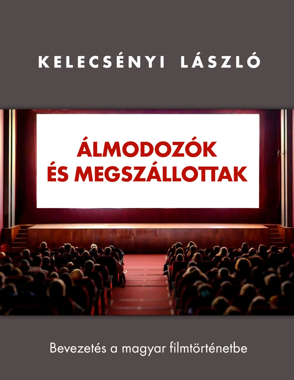Álmodozók és megszállottak könyv borító