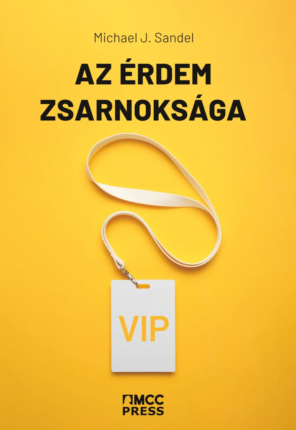 Az érdem zsarnoksága könyv borító