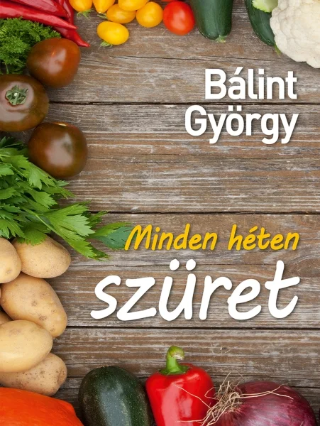 Minden héten szüret könyv borító