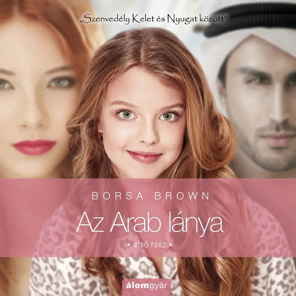 Az Arab lánya 1. (3. rész 1. kötet) könyv borító