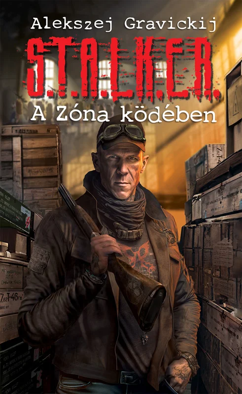 S.T.A.L.K.E.R. - A Zóna ködében - Hangoskönyv