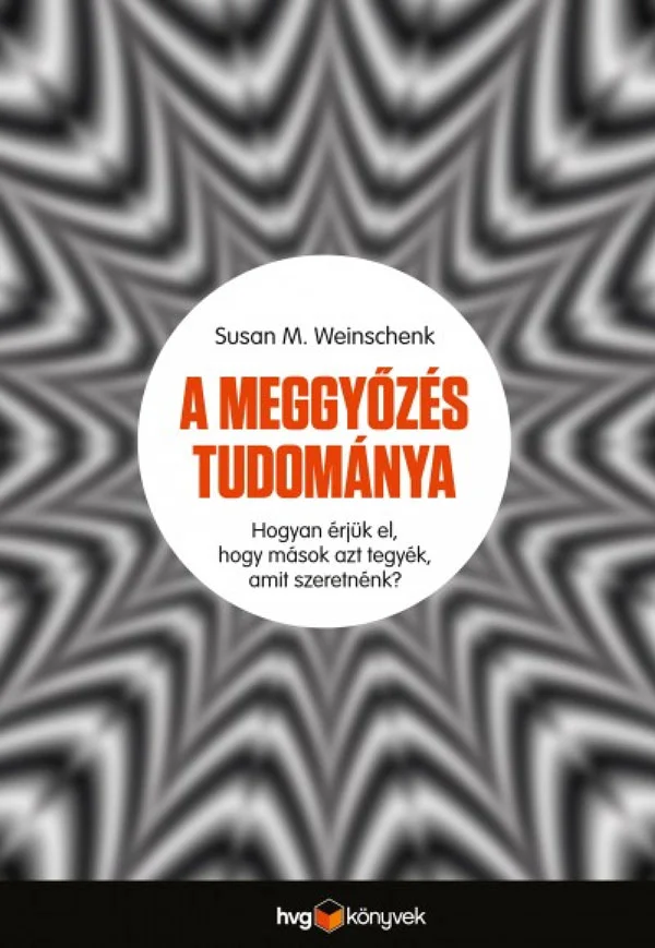 A meggyőzés tudománya könyv borító
