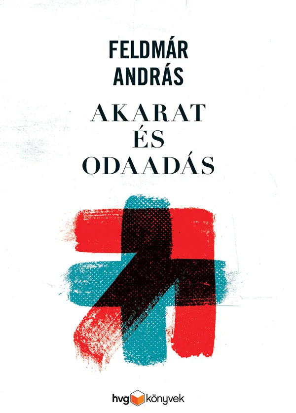 Akarat és odaadás könyv borító