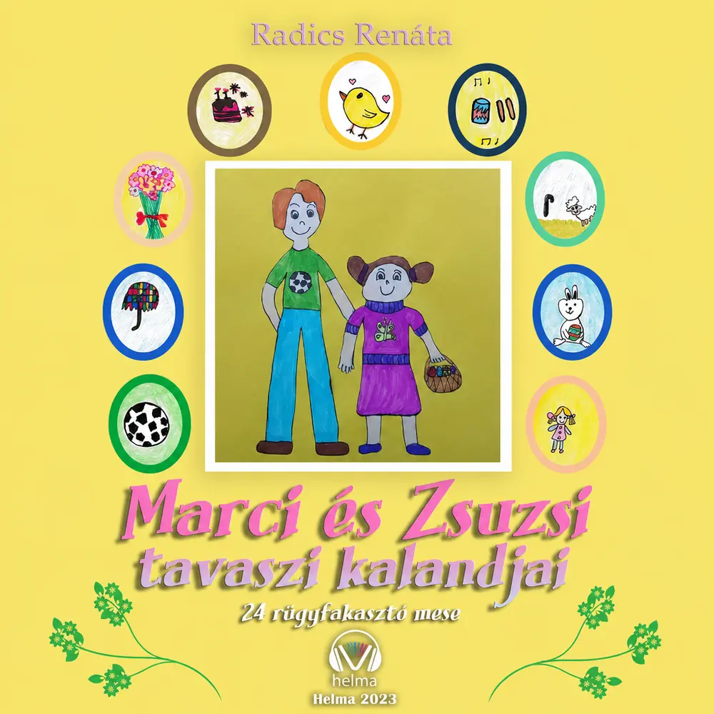 Marci és Zsuzsi tavaszi kalandjai - Hangoskönyv