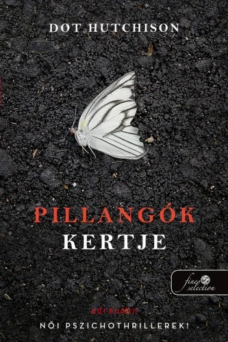 Pillangók kertje (A gyűjtő 1.) könyv borító