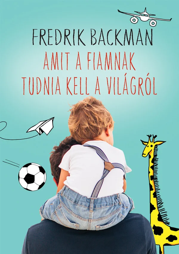 Amit a fiamnak tudnia kell a világról könyv borító