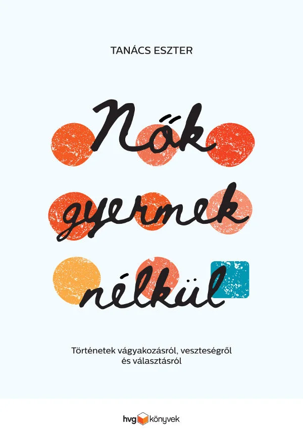 Nők gyermek nélkül könyv borító
