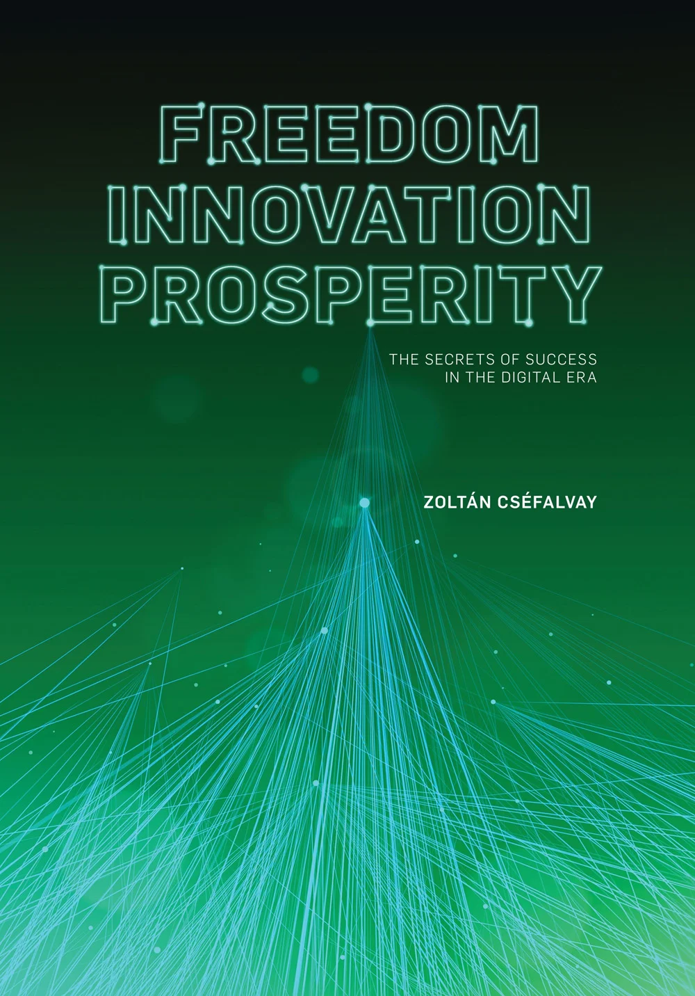 Freedom, Innovation, Prosperity könyv borító