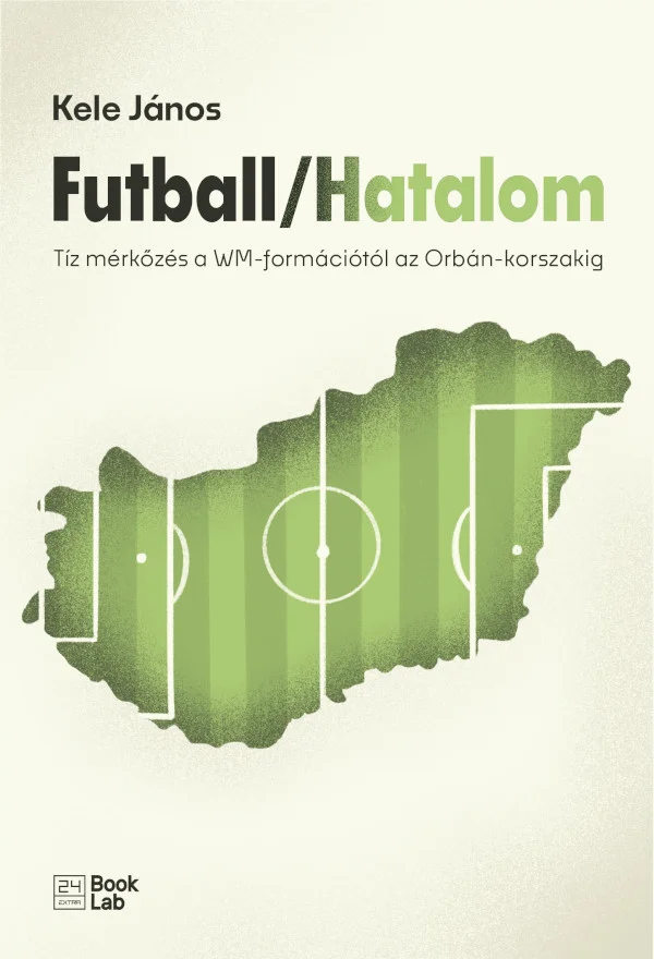 Futball / Hatalom könyv borító