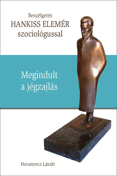 HANKISS ELEMÉR - Megindult a jégzajlás - Hangoskönyv