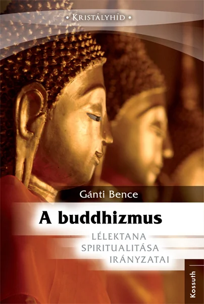 A buddhizmus lélektana, spiritualitása és irányzatai - Hangoskönyv