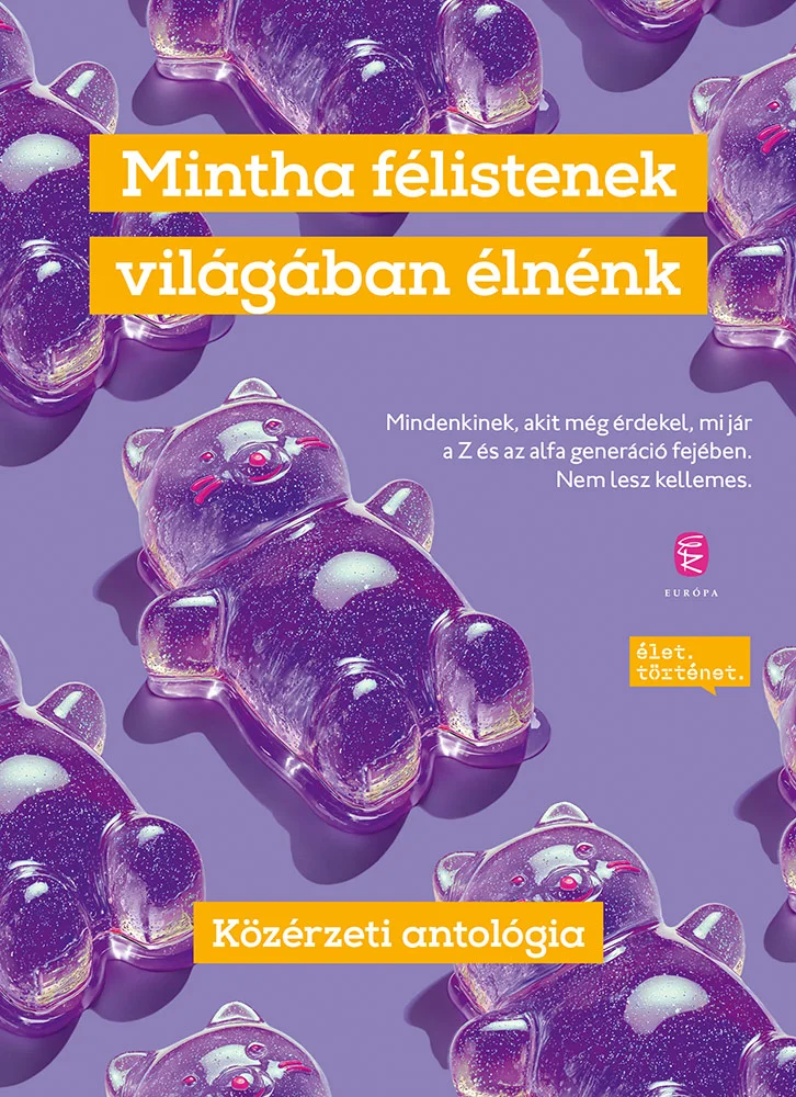 Mintha félistenek világában élnénk könyv borító