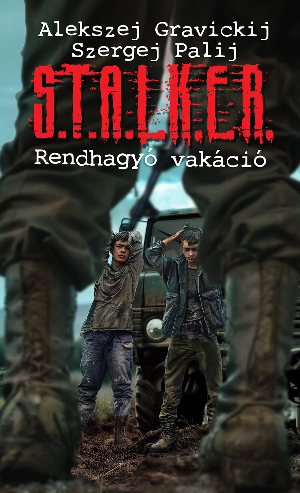 S.T.A.L.K.E.R. – Rendhagyó vakáció - Hangoskönyv