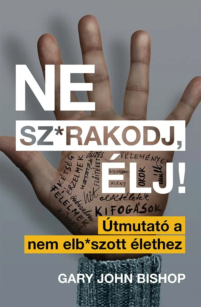 Ne sz*rakodj, élj! - Hangoskönyv