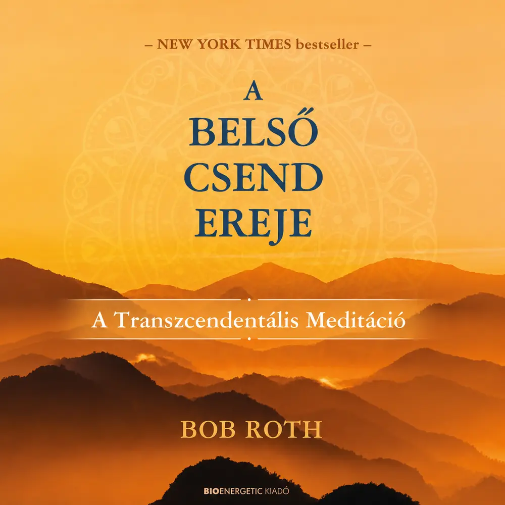 A belső csend ereje