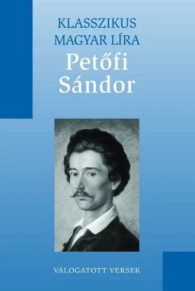 Petőfi Sándor válogatott versei - Hangoskönyv