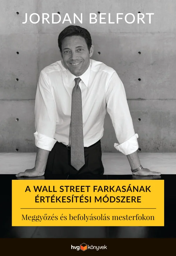 A Wall Street farkasának értékesítési módszere könyv borító