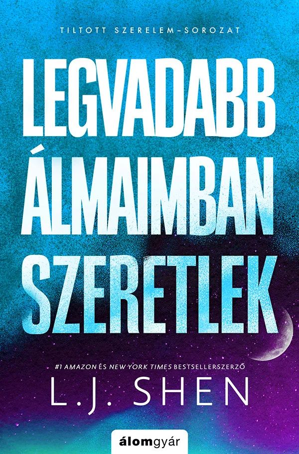 Legvadabb álmaimban szeretlek könyv borító
