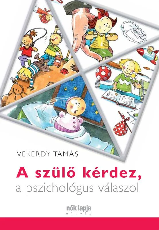 A szülő kérdez, a pszichológus válaszol könyv borító