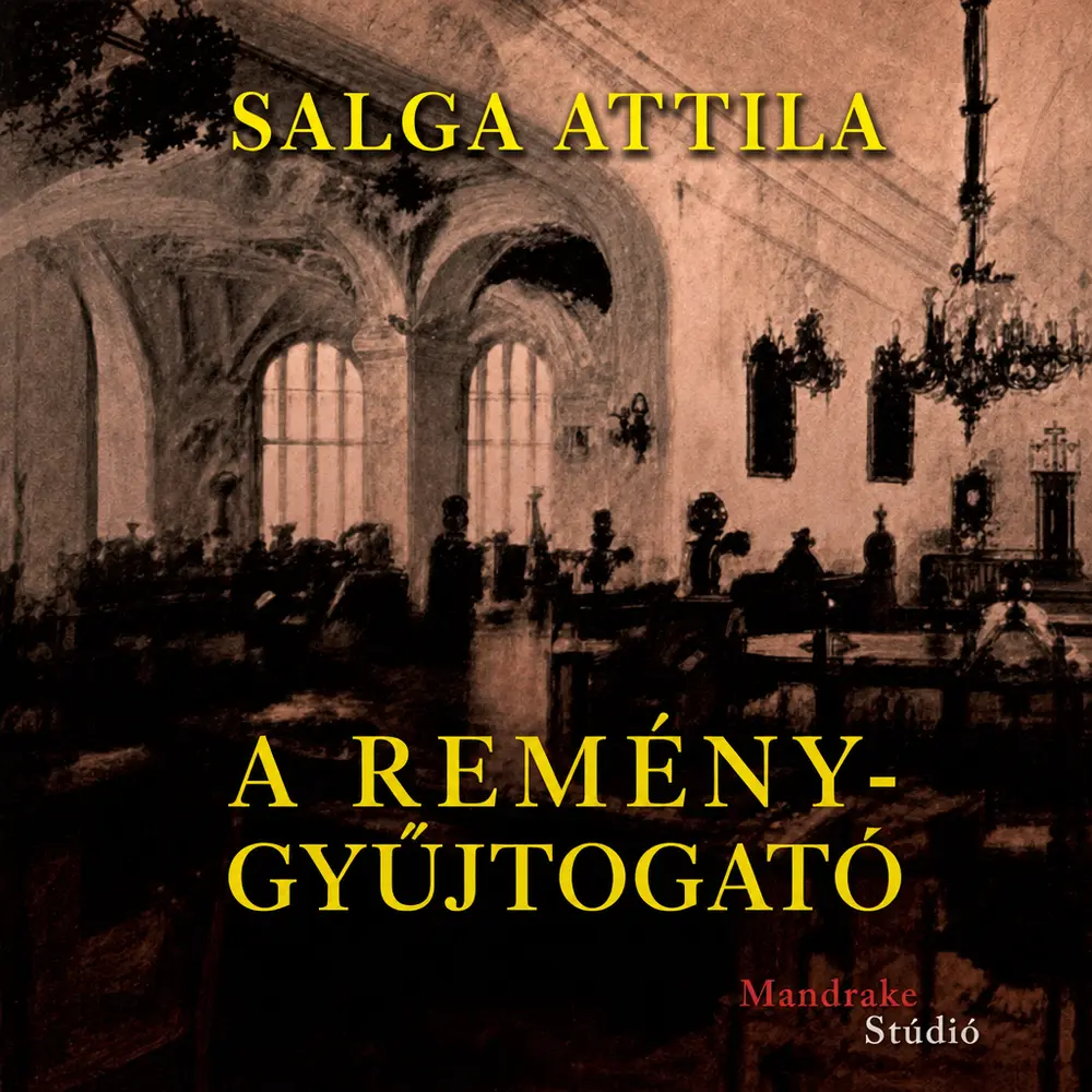 A reménygyújtogató - Hangoskönyv