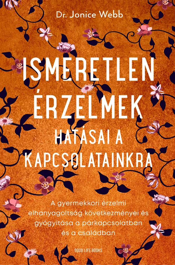 Ismeretlen érzelmek hatásai a kapcsolatainkra könyv borító