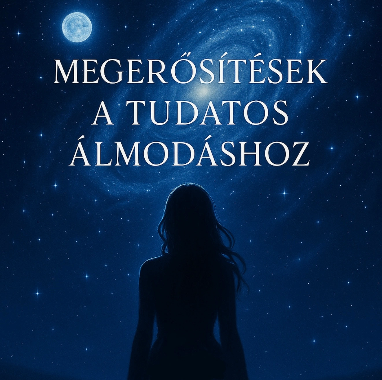 Megerősítések a tudatos álmodáshoz  könyv borító