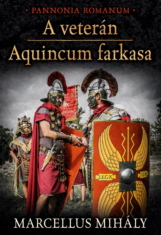 A veterán - Aquincum farkasa - Hangoskönyv