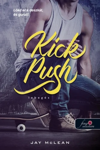 Kick, Push – Lebegés (Lebegés 1.) könyv borító