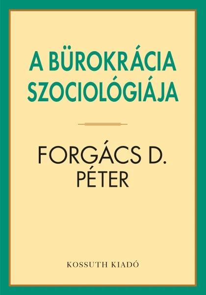 A bürokrácia szociológiája - Hangoskönyv