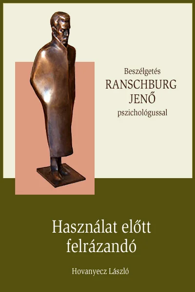 RANSCHBURG JENŐ – Használat előtt felrázandó könyv borító