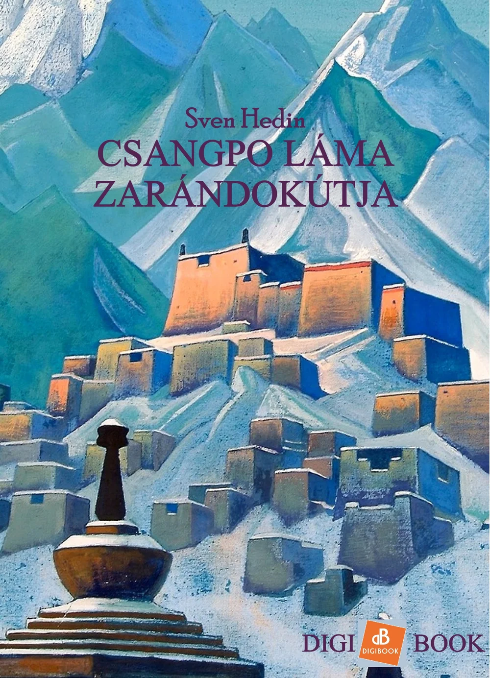 Csangpo láma zarándokútja könyv borító
