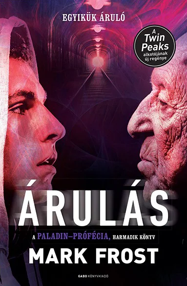 Árulás (A Paladin-prófécia 3.) könyv borító