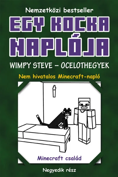 Egy kocka naplója 4. Wimpy Steve - Ocelothegyek könyv borító