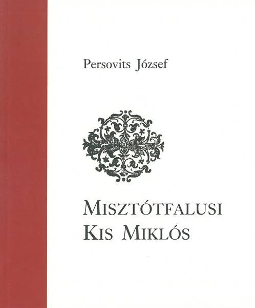 Misztótfalusi Kis Miklós könyv borító