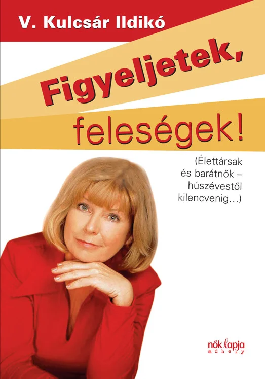 Figyeljetek feleségek, figyeljetek férjek! könyv borító
