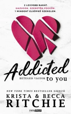 Addicted to you – Beteged vagyok könyv borító